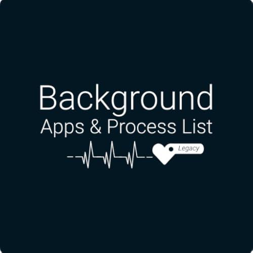 Evaluating Background Apps and Process List: Our Insights